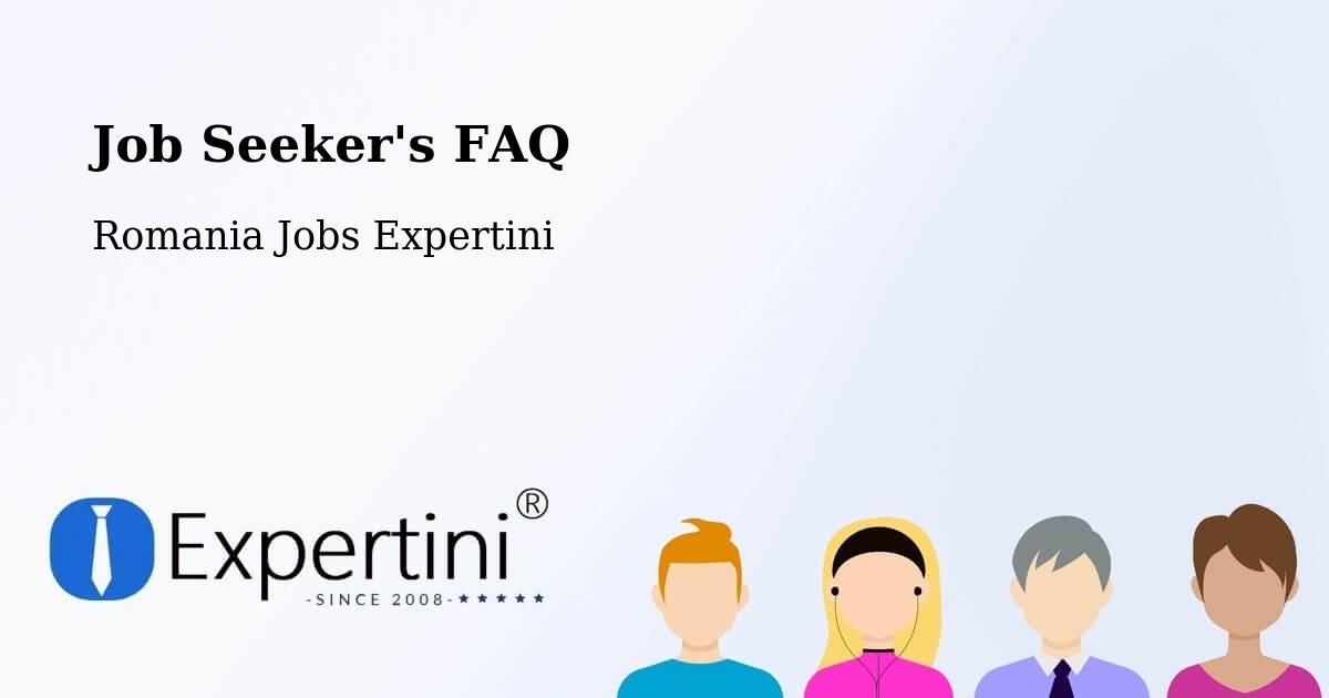 Job Seeker FAQ – Comuna Bârghiş - Romania Jobs Expertini